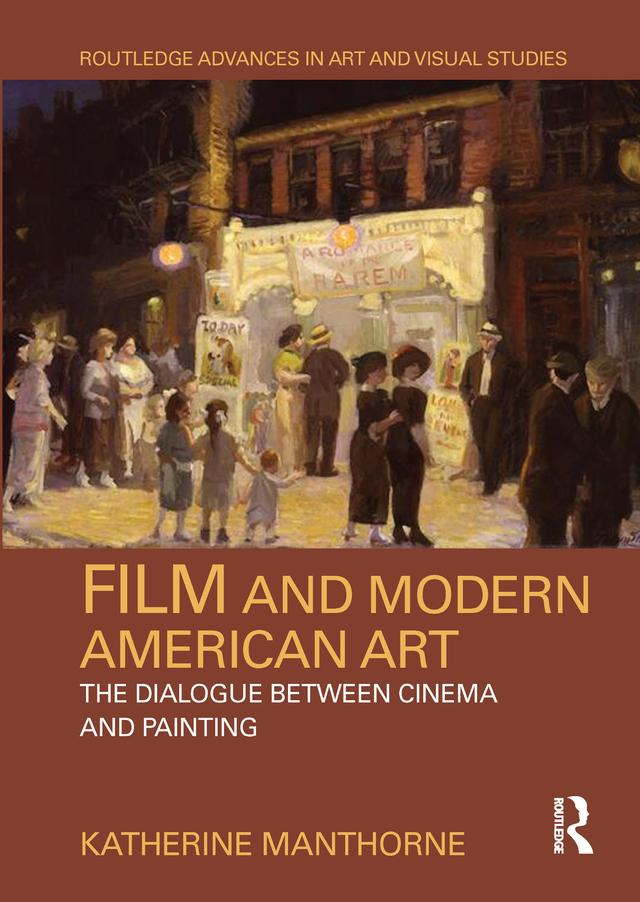 Film and Modern American Art by Katherine Manthorne