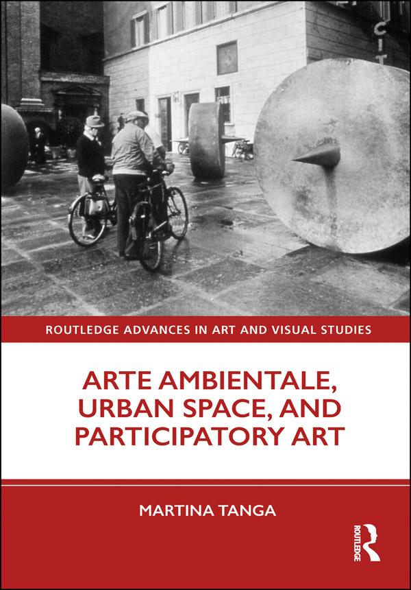 Arte Ambientale, Urban Space, and Participatory Art by Martina Tanga