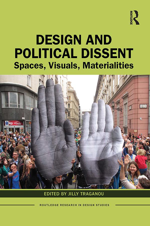 Design and Political Dissent by Jilly Traganou