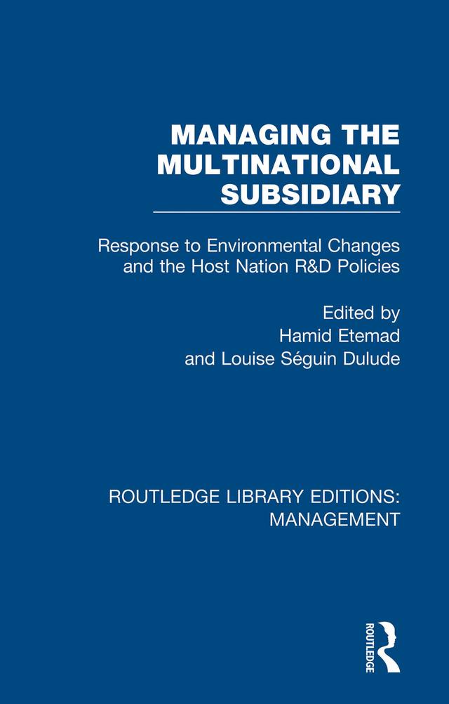 Managing the Multinational Subsidiary by Hamid Etemad, Louise Séguin Dulude