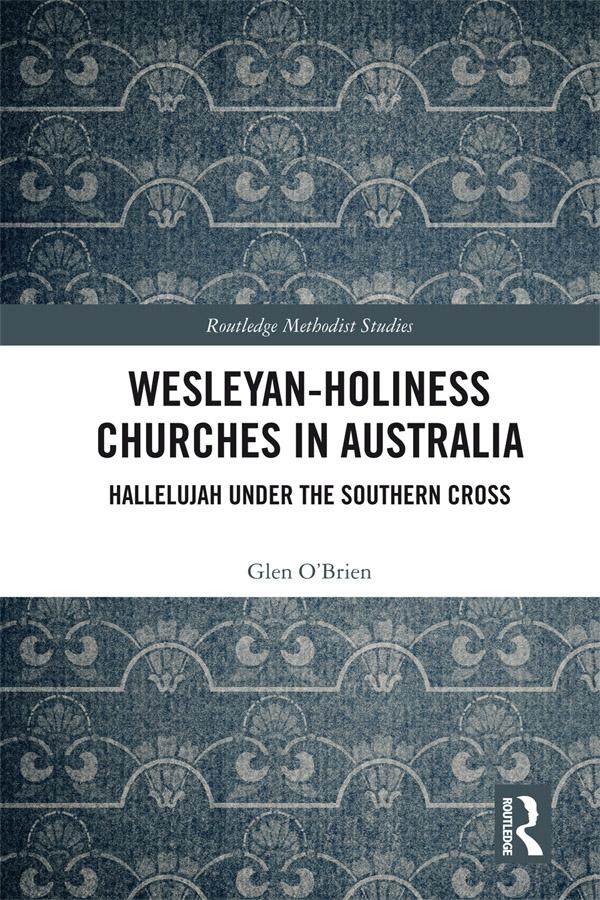 Wesleyan-Holiness Churches in Australia by Glen O'Brien