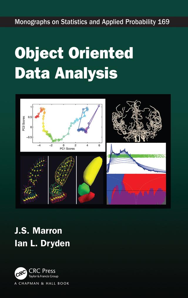 Object Oriented Data Analysis by Ian L. Dryden, J. S. Marron
