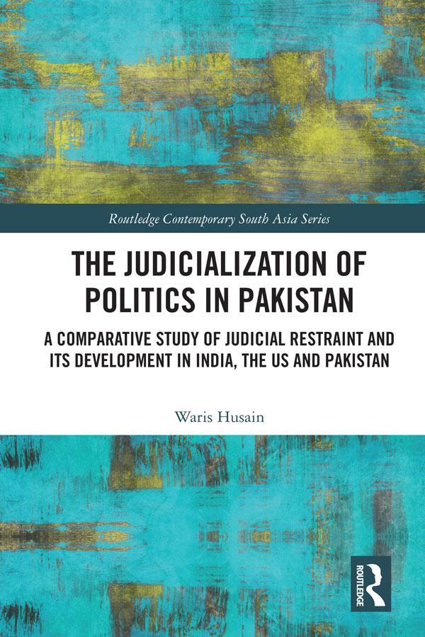 The Judicialization of Politics in Pakistan