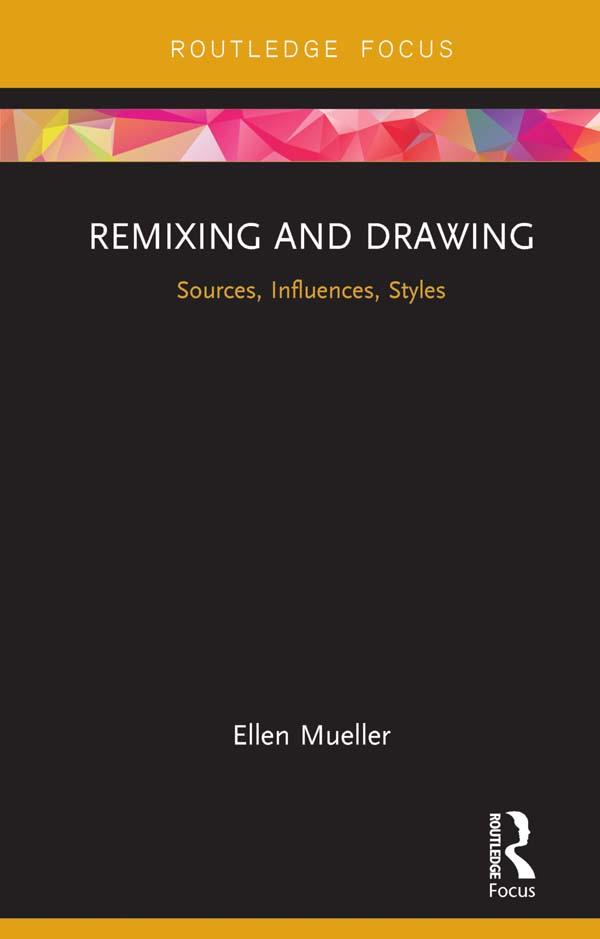 Remixing and Drawing by Ellen Mueller