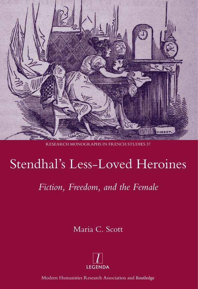 Stendhal's Less-Loved Heroines by Maria C. Scott