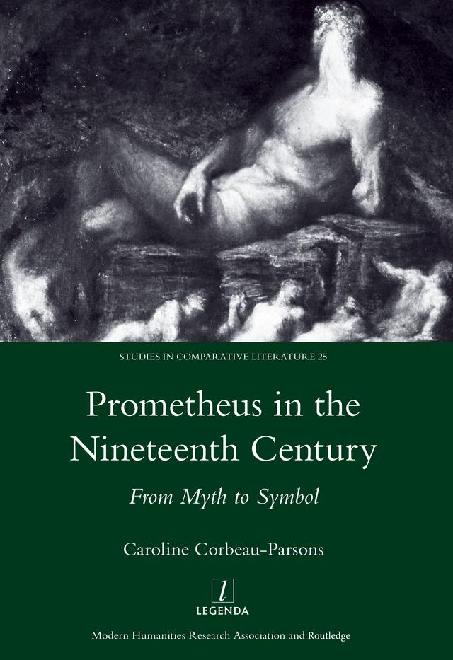 Prometheus in the Nineteenth Century by Caroline Corbeau-Parsons