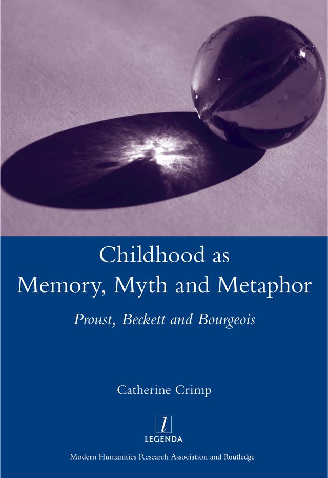 Childhood as Memory, Myth and Metaphor by Catherine Crimp