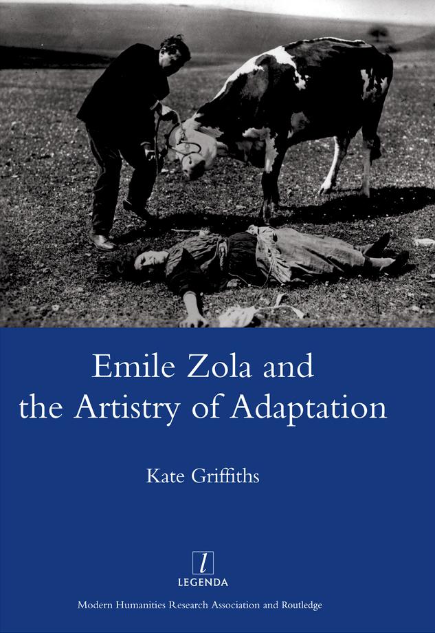 Emile Zola and the Artistry of Adaptation by Kate Griffiths