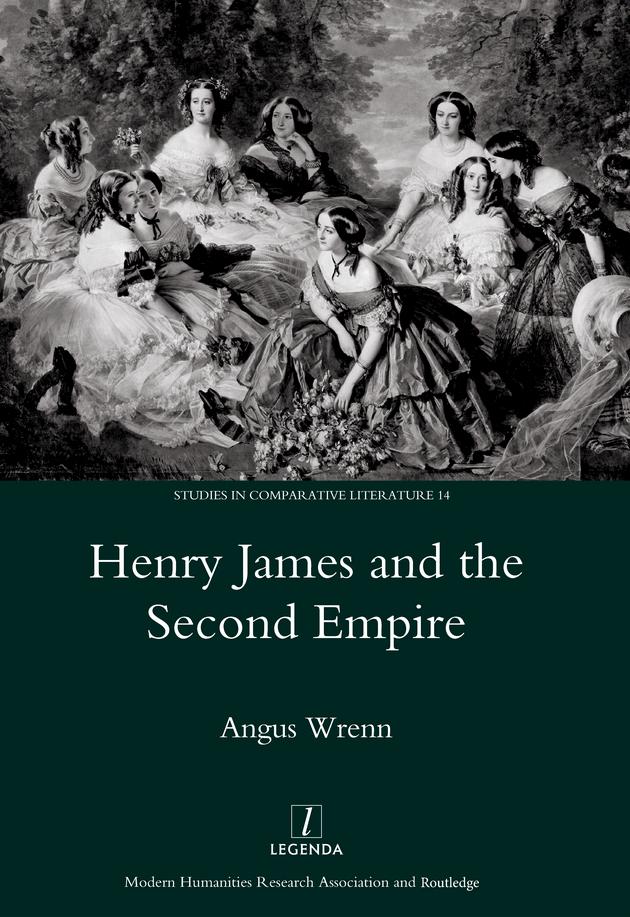 Henry James and the Second Empire by Angus Wrenn