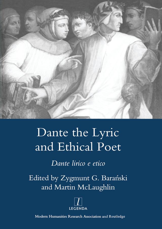 Dante the Lyric and Ethical Poet by Zygmunt G. Bara'nski