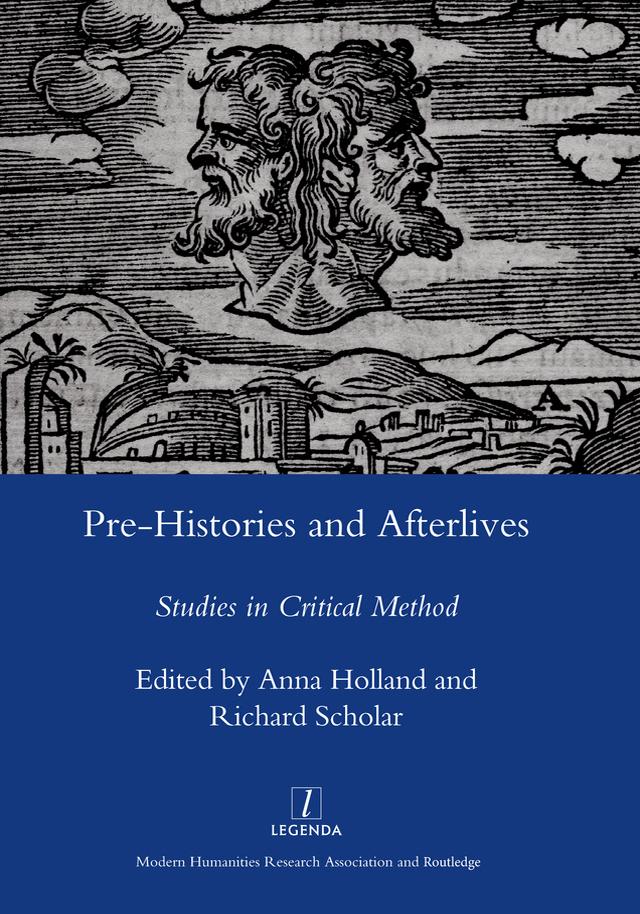 Pre-histories and Afterlives by Anna Holland