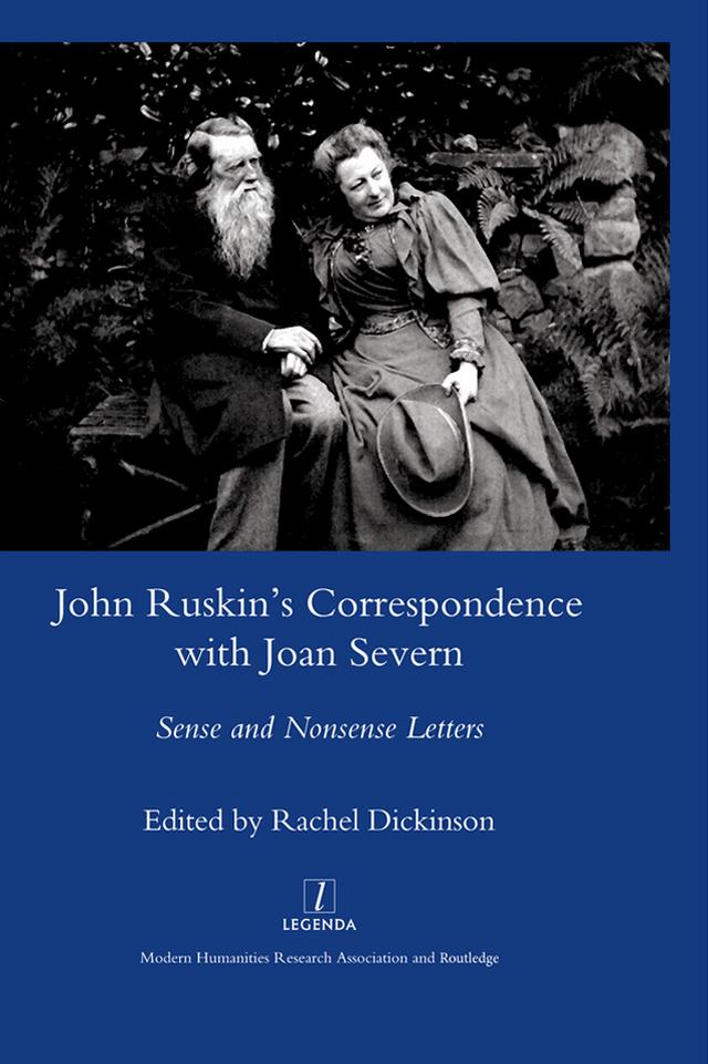 John Ruskin's Correspondence with Joan Severn by Rachel Dickinson