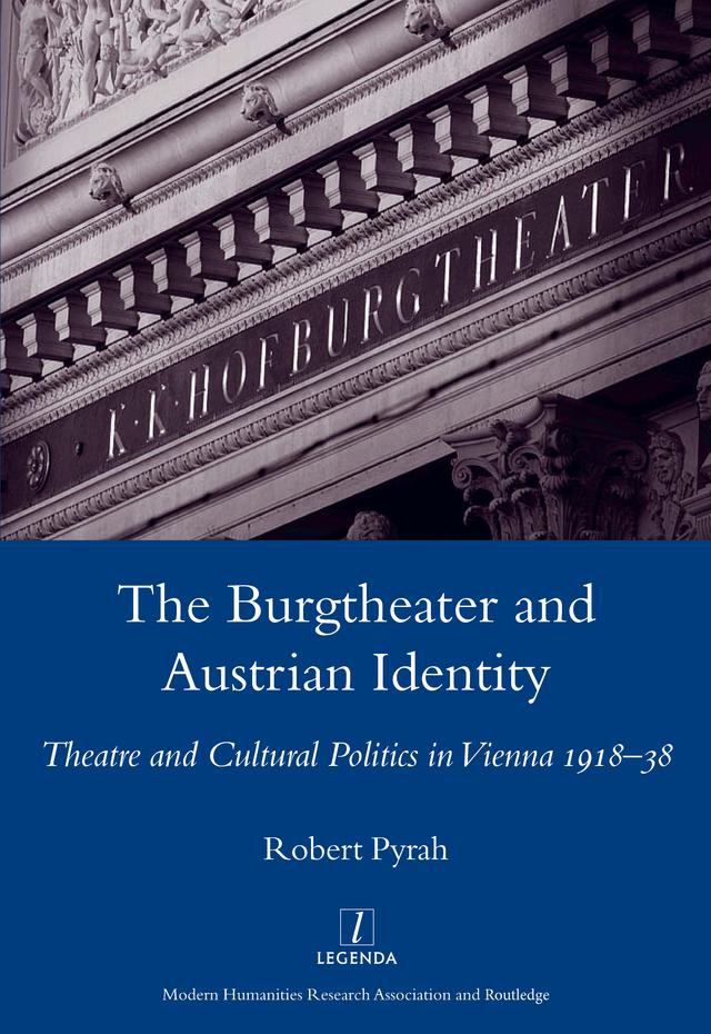 The Burgtheater and Austrian Identity by Robert Pyrah
