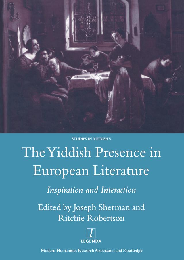 The Yiddish Presence in European Literature by Joseph Sherman