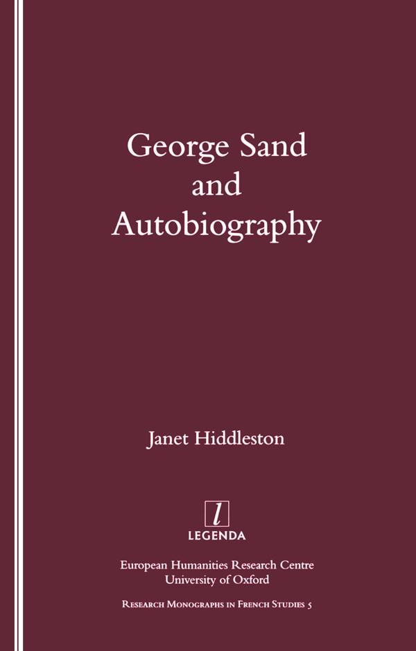 George Sand and Autobiography by J.A. Hiddleston
