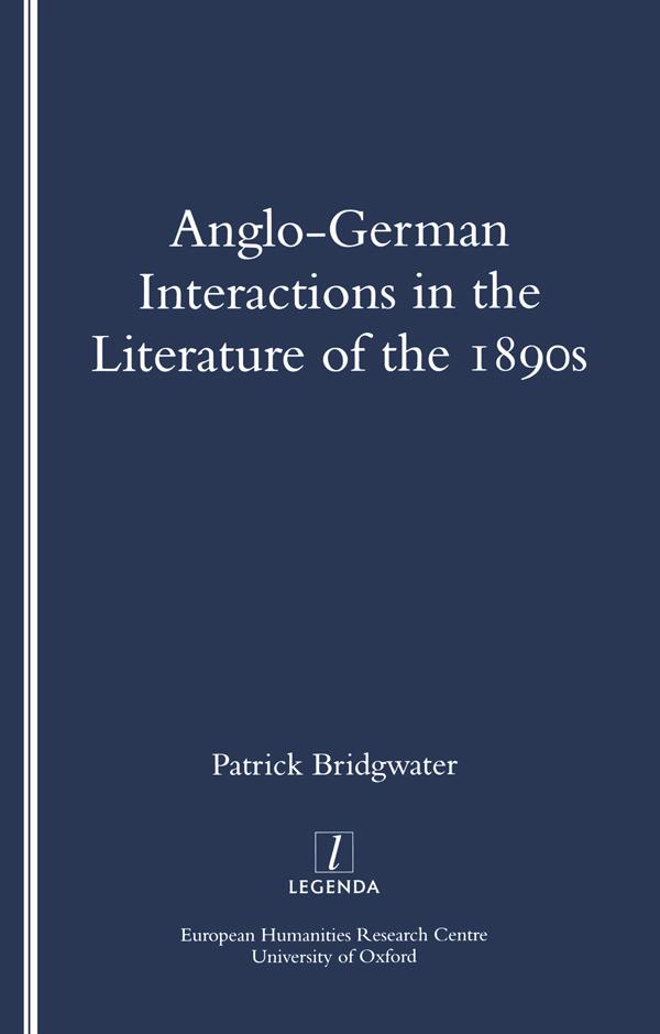 Anglo-German Interactions in the Literature of the 1890s by Patrick Bridgwater