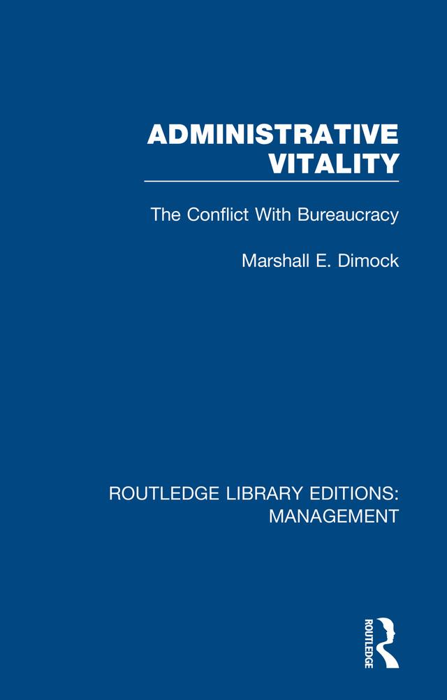 Administrative Vitality by Marshall E. Dimock