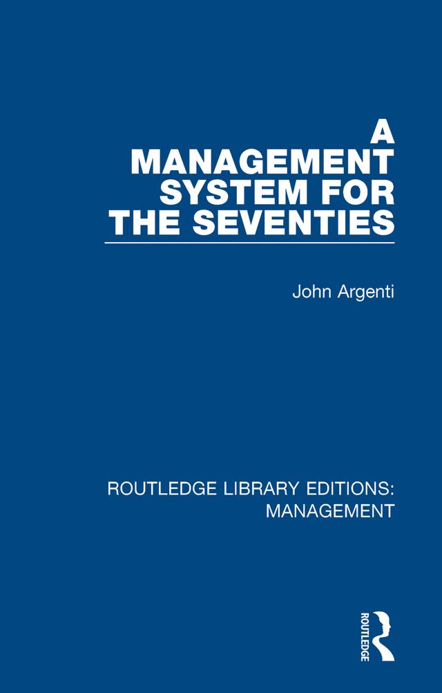 A Management System for the Seventies by John Argenti