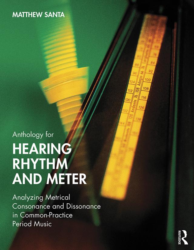 Anthology for Hearing Rhythm and Meter by Matthew Santa