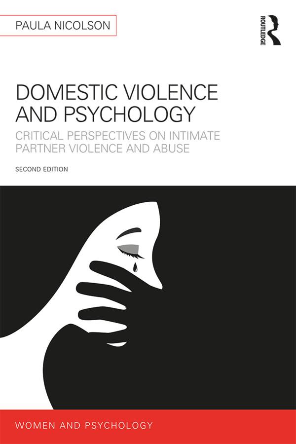 Domestic Violence and Psychology by Paula Nicolson