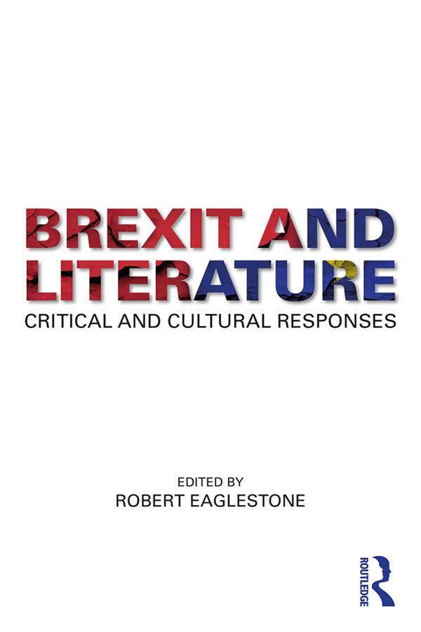 Brexit and Literature by Robert Eaglestone
