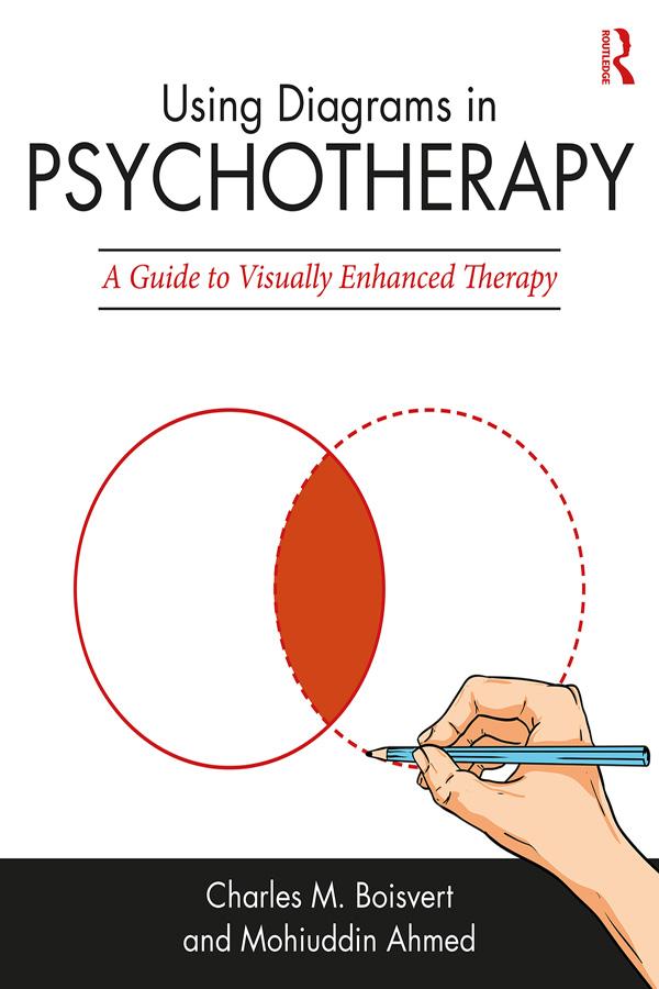 Using Diagrams in Psychotherapy by Charles M. Boisvert, Mohiuddin Ahmed
