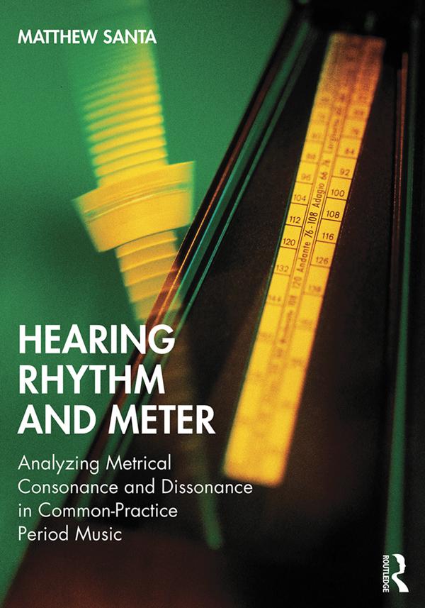 Hearing Rhythm and Meter by Matthew Santa