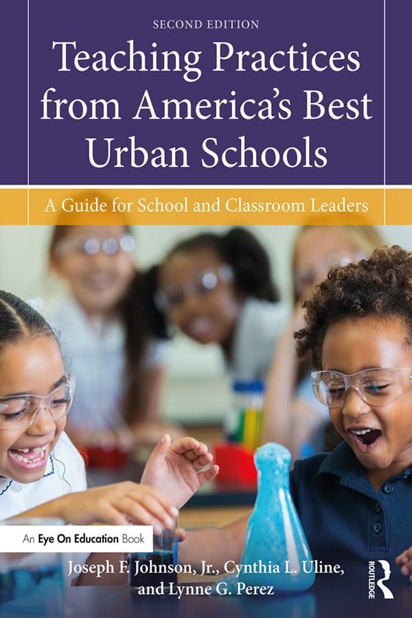 Teaching Practices from America's Best Urban Schools by Cynthia L. Uline, Joseph F. Johnson, Jr., Lynne G. Perez