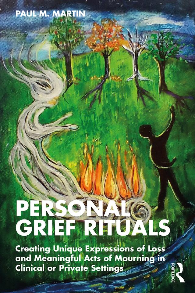 Personal Grief Rituals by Paul Martin
