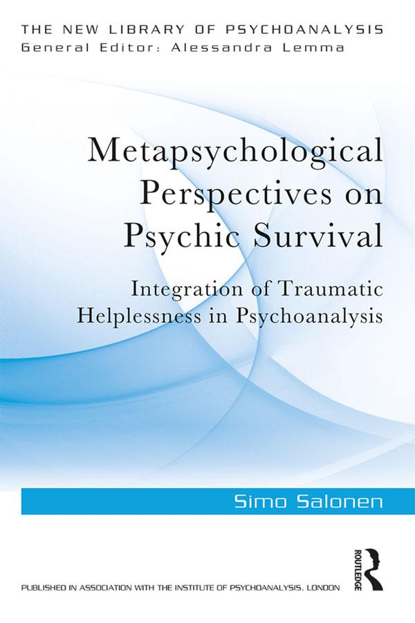 Metapsychological Perspectives on Psychic Survival by Simo Salonen
