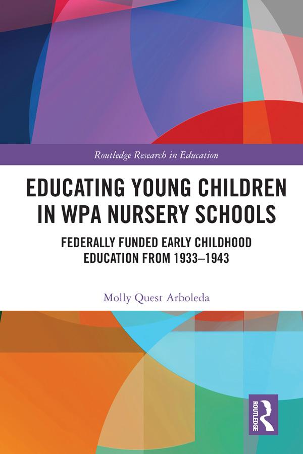 Educating Young Children in WPA Nursery Schools by Molly Arboleda