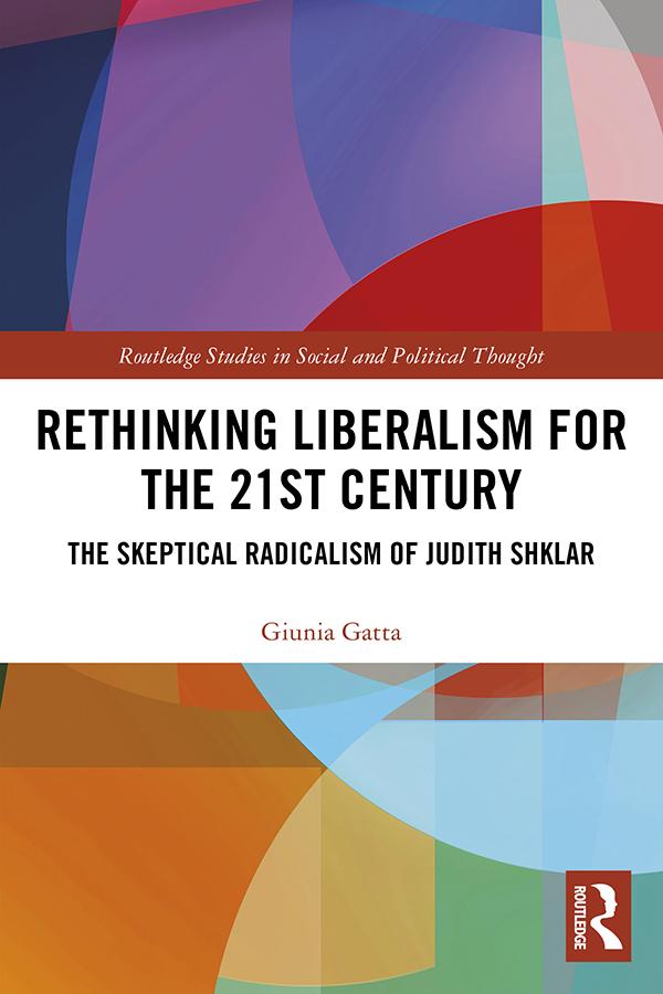 Rethinking Liberalism for the 21st Century by Giunia Gatta