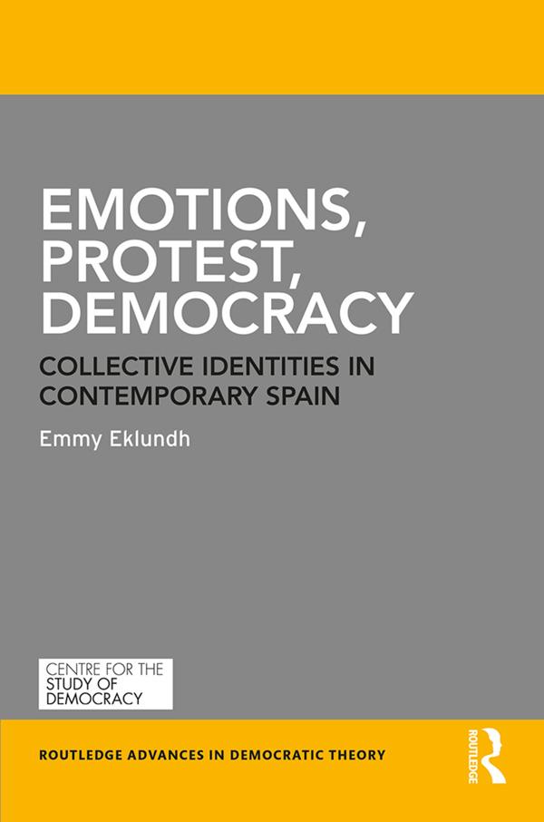 Emotions, Protest, Democracy by Emmy Eklundh