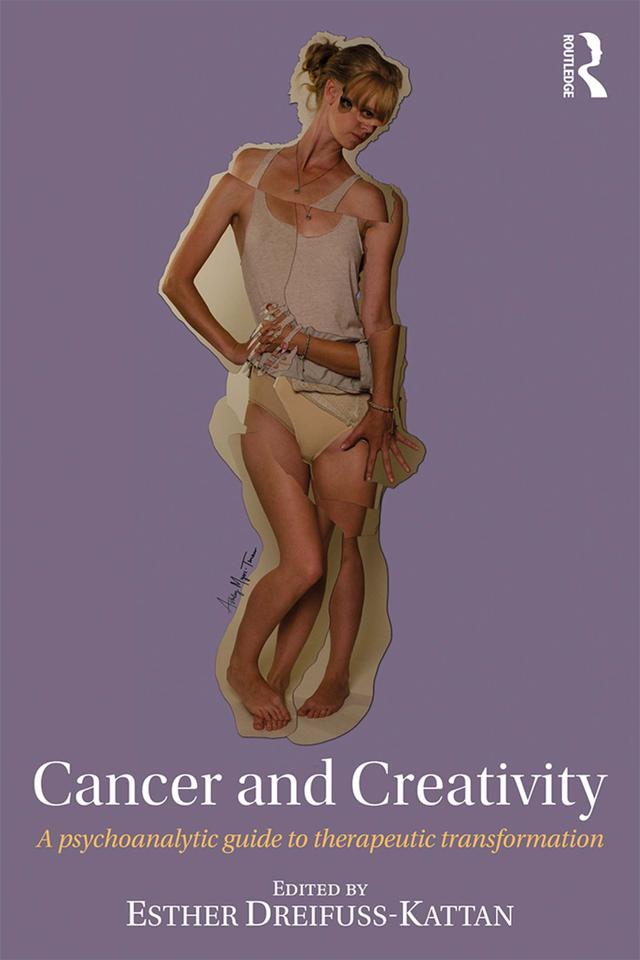 Cancer and Creativity by Esther Dreifuss-Kattan