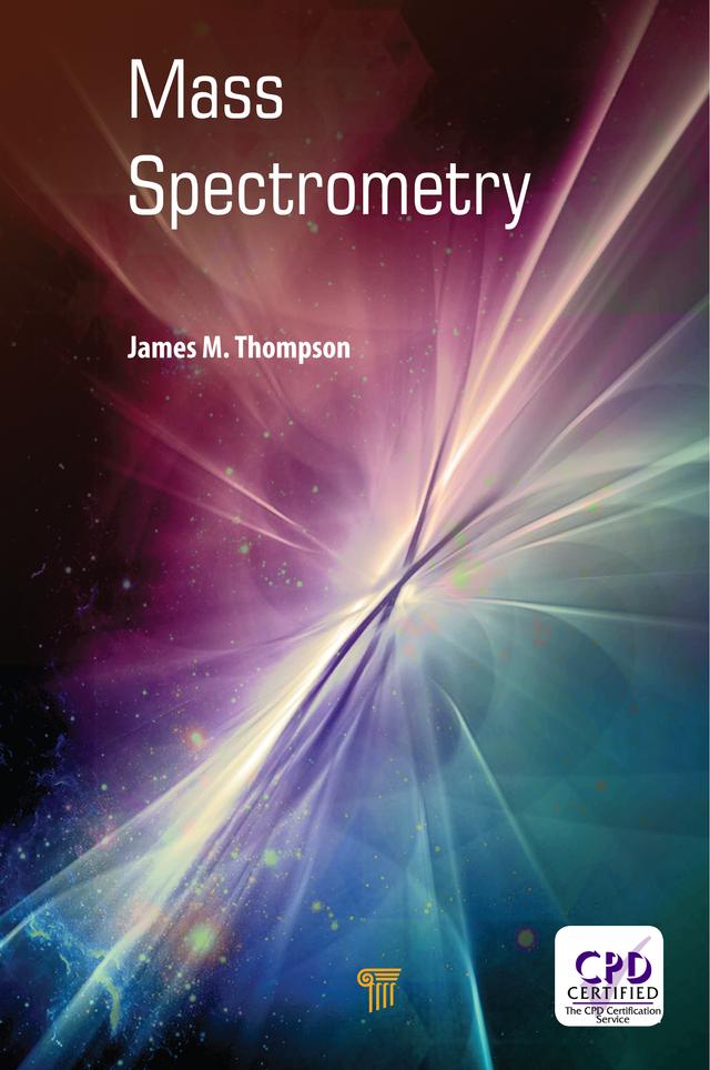 Mass Spectrometry by James M. Thompson