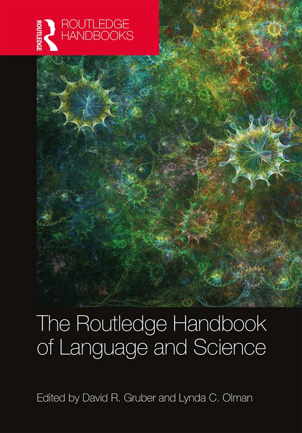 The Routledge Handbook of Language and Science by David R. Gruber, Lynda C. Olman