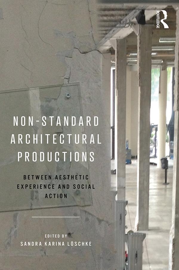 Non-Standard Architectural Productions by Sandra Karina Löschke