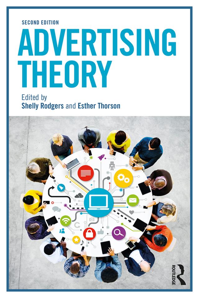 Advertising Theory by Esther Thorson, Shelly Rodgers