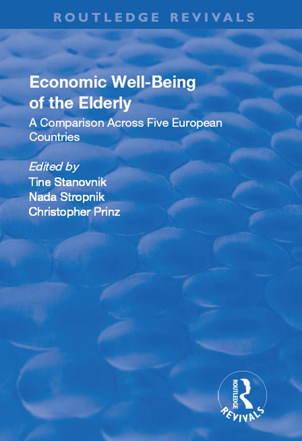 Economic Well-Being of the Elderly by Nada Stropnik, Tine Stanovnik