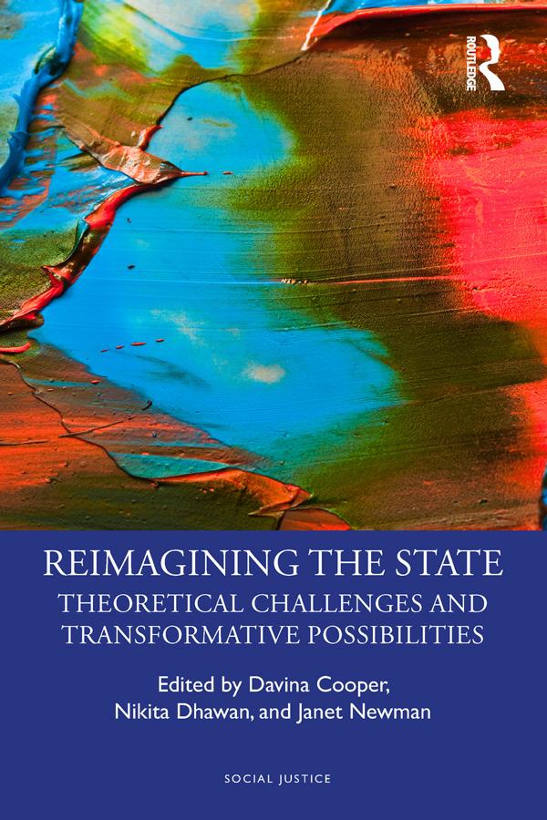 Reimagining the State by Davina Cooper, Janet Newman, Nikita Dhawan