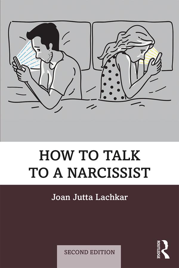 How to Talk to a Narcissist by Joan Jutta Lachkar