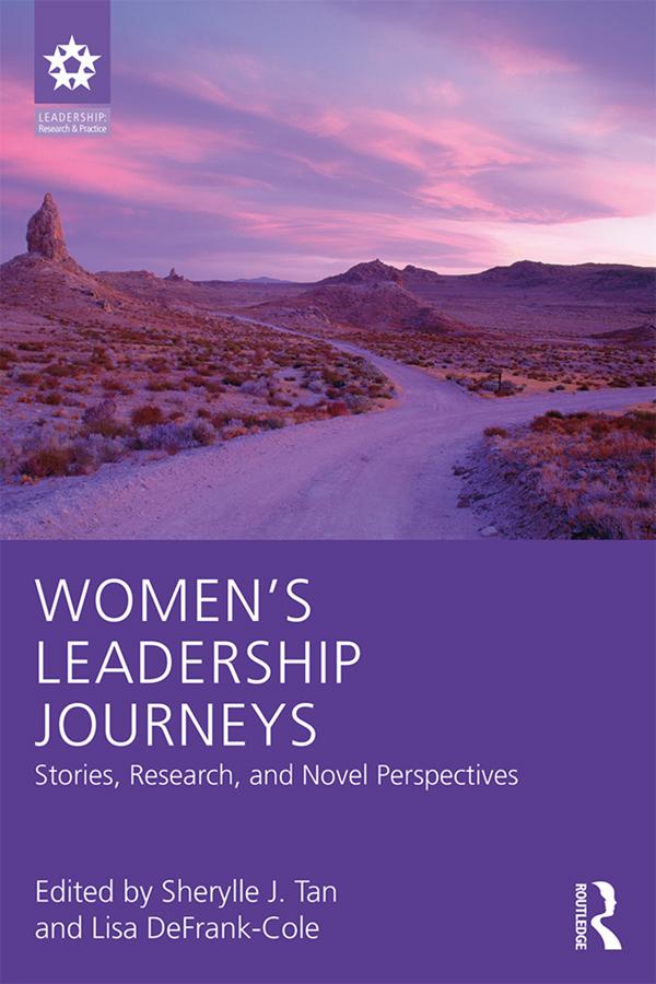 Women's Leadership Journeys by Lisa DeFrank-Cole, Sherylle J. Tan