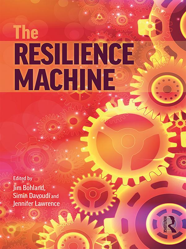 The Resilience Machine by Jennifer Lawrence, Jim Bohland, Simin Davoudi