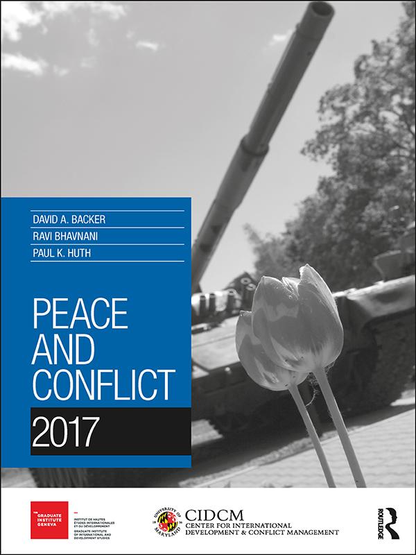 Peace and Conflict 2017 by David Backer, Paul Huth, Ravinder Bhavnani
