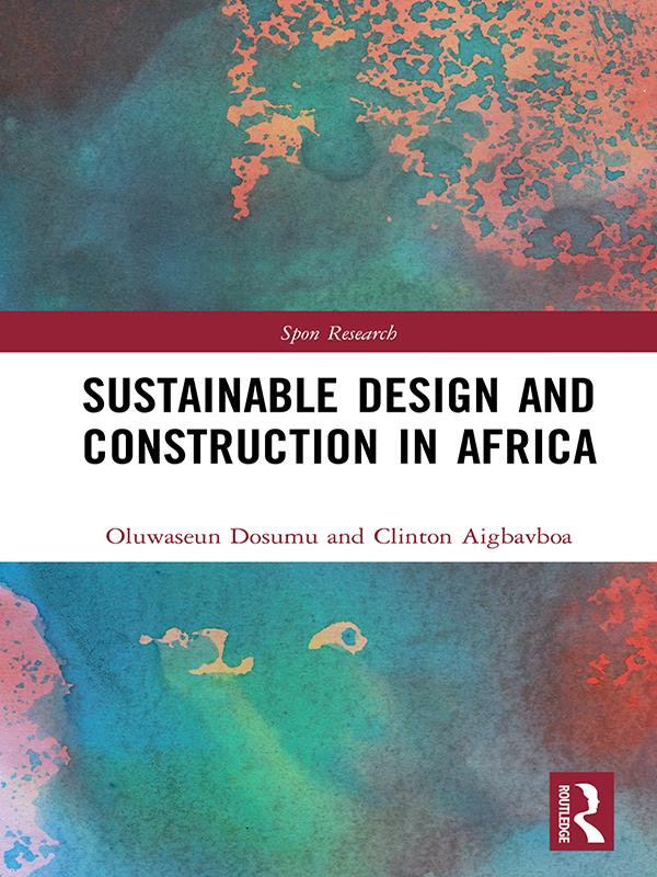 Sustainable Design and Construction in Africa by Clinton Aigbavboa, Oluwaseun Dosumu