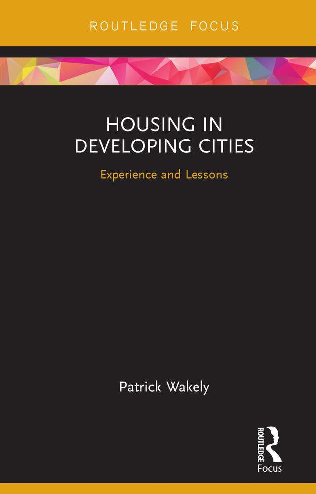Housing in Developing Cities by Patrick Wakely
