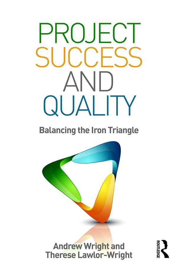 Project Success and Quality by Andrew Wright, Therese Lawlor-Wright