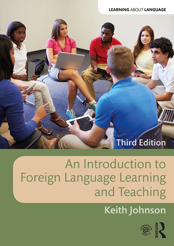 An Introduction to Foreign Language Learning and Teaching by Keith Johnson