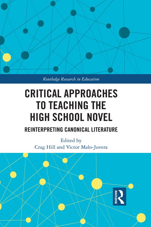 Critical Approaches to Teaching the High School Novel