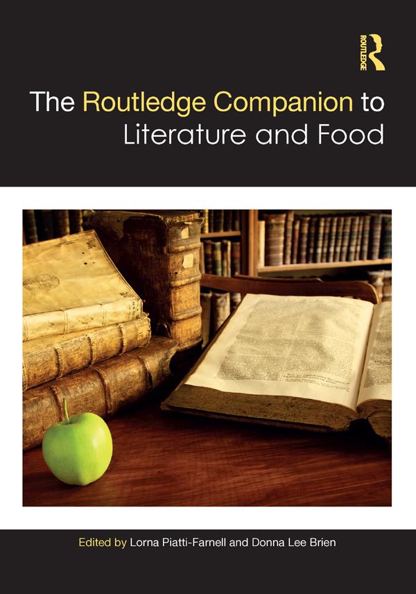 The Routledge Companion to Literature and Food by Donna Lee Brien, Lorna Piatti-Farnell